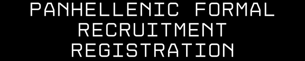 Button that says, "Panhellenic Formal Recruitment Registration"