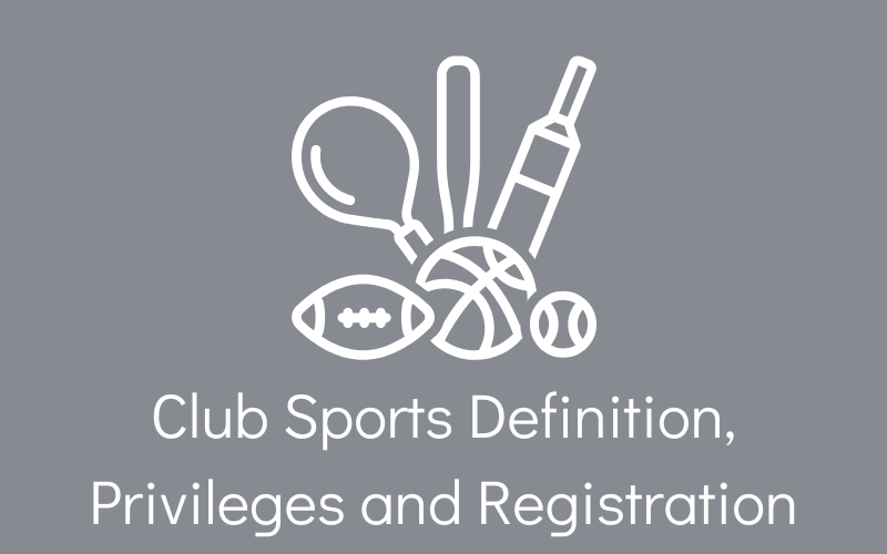 Gray button that says club sports definition, privileges and registration