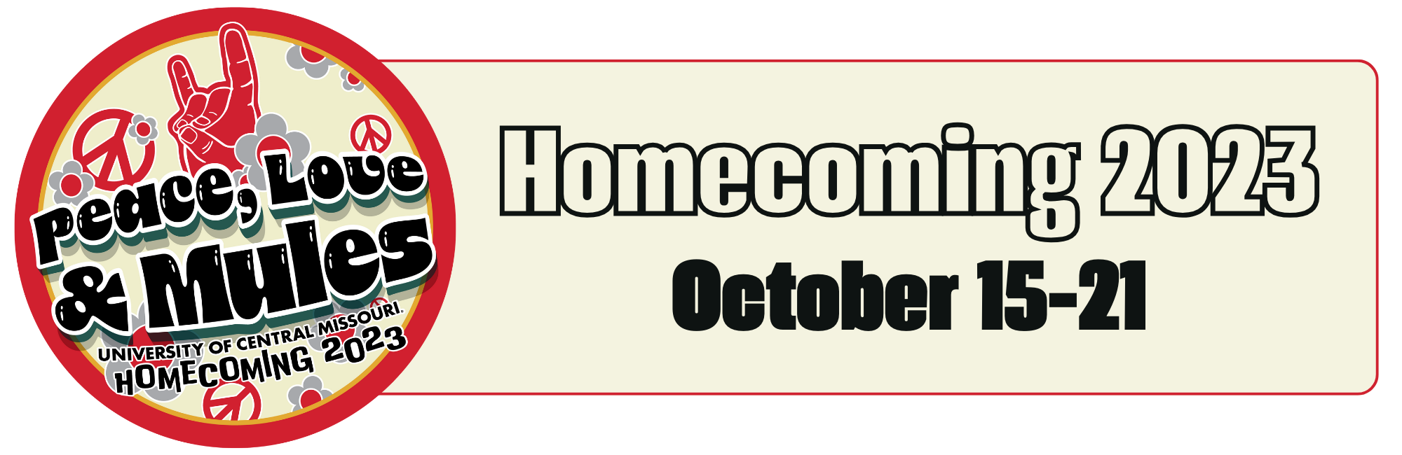 Homecoming 2023 Button and dates, October 15-21