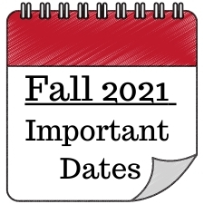 Fall 2021 Important Dates
