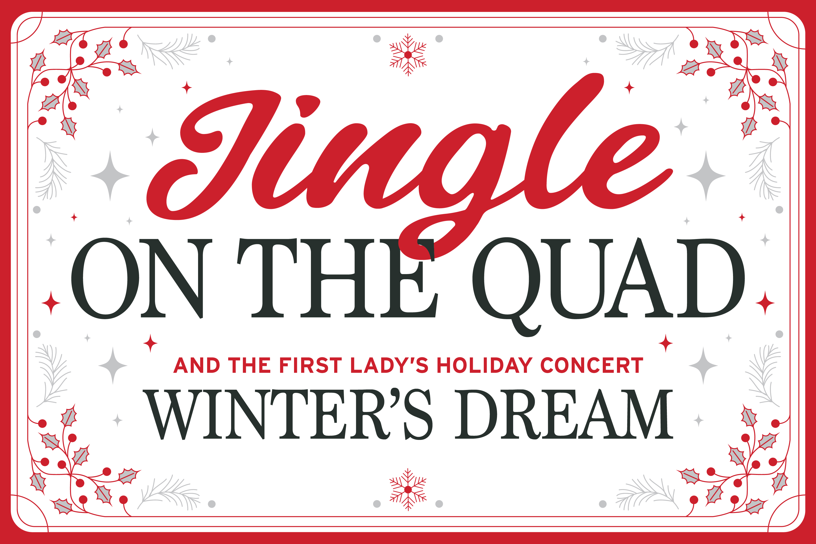 Jingle on the Quad and First Lady's Holiday Concert promotional graphic