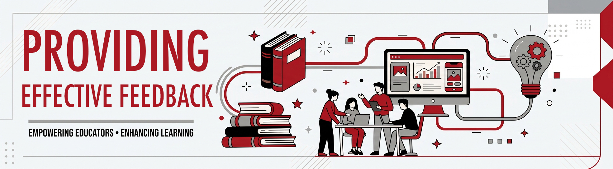 A wide web banner for the “Providing Effective Feedback.” The left side features the large title in red, "UCM TEACHING TOOLKIT," and the smaller tagline in black, "EMPOWERING EDUCATORS • ENHANCING LEARNING." To the right, a detailed vector illustration in red, black, and grey shows interconnected elements of knowledge and technology: a large stack of books, a group of people collaborating at a desk with a laptop, a desktop computer monitor displaying a chart, and a gear-filled lightbulb, all linked by flowing red data lines.