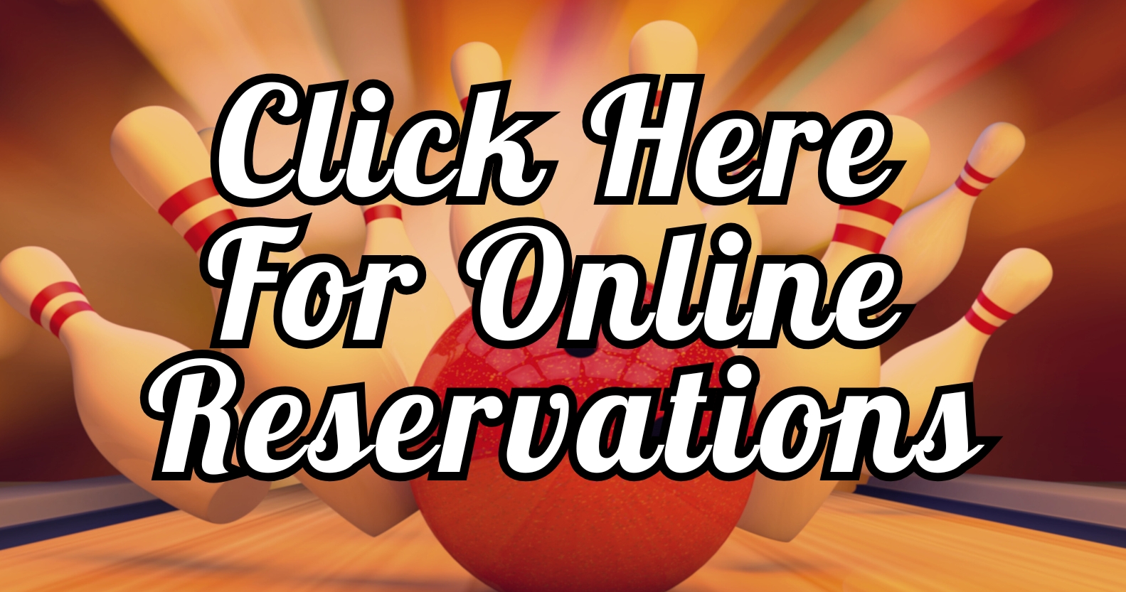 For online reservations click here