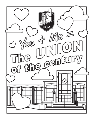A UCM coloring page that says, "You plus me equals the union of the century"